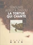 Sénouvo-Agbota Zinsou - La Tortue Qui Chante.