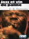 Emmanuel Dongala - Jazz et vin de palme - Et autres nouvelles.