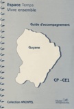 Sarah Ebion et Sidonie Latidine - Espace Temps Vivre ensemble CP-CE1 - Guide d'accompagnement Guyane.