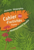 Sarah Ebion et Sidonie Latidine - Histoire-géographie-développement durable - Cahier d'activites CE2 Guyane.