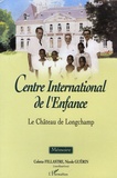 Colette Fillastre et Nicole Guérin - Centre International de l'Enfance - Le château de Longchamp.