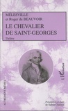  Mélesville et Roger de Beauvoir - Le Chevalier de Saint-Georges.