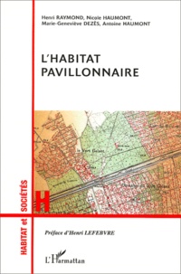 Marie-Geneviève Dezes et Antoine Haumont - L'Habitat Pavillonnaire.