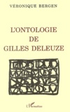 Véronique Bergen - L'ontologie de Gilles Deleuze.