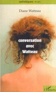  Watteau - Conversation Avec Watteau.