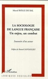 Marcel Bolle de Bal - La Sociologie De Langue Francaise.