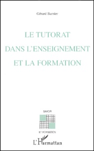 Gérard Barnier - Le Tutorat Dans L'Enseignement Et La Formation.