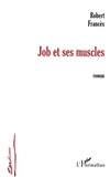 Robert Francès - Job et ses muscles.