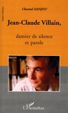Chantal Danjou - Jean-Claude Villain, damier de silence et parole.