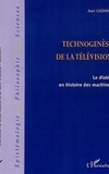 Jean Cazenobe - TECHNOGENESE DE LA TELEVISION.