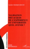 Isabelle Cherqui Houot - Validation Des Acquis De L'Experience Et Universites. Quel Avenir ?.