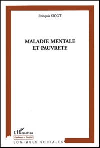 François Sicot - Maladie Mentale Et Pauvrete.