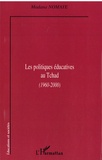 Madana Nomaye - Les politiques éducatives au Tchad (1960-2000).