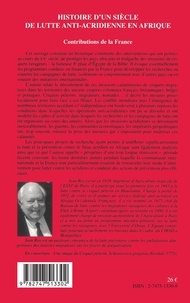 HISTOIRE D'UN SIÈCLE DE LUTTE ANTI-ACRIDIENNE EN AFRIQUE. Contributions de la France