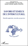 Colette Sabatier - Savoirs Et Enjeux De L'Interculturel. Nouvelles Approches, Nouvelles Perspectives.