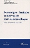 Frédéric Sandron - Dynamiques Familiales Et Innovations Socio-Demographiques.