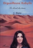 Shamy Chemini - Orgueilleuse Kabylie Tome 5 : Le désert des âmes.