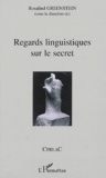 Rosalind Greenstein - Regards Linguistiques Sur Le Secret.