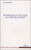 Steven Bernas - Archeologie Et Evolution De La Notion D'Auteur.
