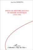 Jean-Paul Depretto - Pour Une Histoire Sociale Du Regime Sovietique (1918-1936).