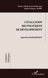 Jean François Baré - L'Evaluation Des Politiques De Developpement. Approches Plurisdisciplinaires.