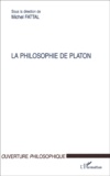 Michel Fattal - La philosophie de Platon.