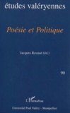 Jacques Ravaud - Bulletin Des Etudes Valeryennes N° 90 Mars 2002 : Poesie Et Politique. Actes Du Colloque De Beduer.