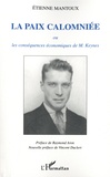 Etienne Mantoux - La paix calomniée ou les conséquences économiques de M. Keynes.
