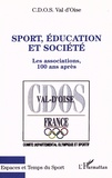  CDOS Val d'Oise - Sport, éducation et société - Les associations, 100 ans après.