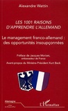 Alexandre Wattin - Les 1001 raisons d'apprendre l'allemand - "Le management franco-allemand : des opportunités insoupçonnées".