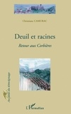 Christiane Camurac - Deuil et racines.