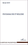 Michaël Hayat - Psychanalyse Et Biologie.