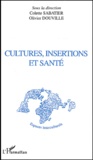 Colette Sabatier - Cultures, Insertions Et Sante.