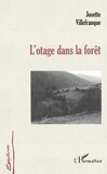 Josette Villefranque - L'otage dans la forêt.
