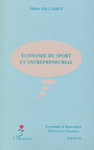 Dieter Hillairet - Economie du sport et entrepreneuriat.
