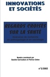  Anonyme - Innovations Et Societes N° 2/2002 : Regards Croises Sur La Sante. Itineraires De Recherche En Anthropologie Et En Sociologie.