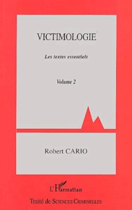 Robert Cario - Victimologie - Volume 2, Les textes essentiels.