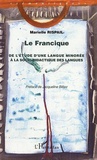 Marielle Rispail - La francique - De l'étude d'une langue minorée à socio-didactique des langues.