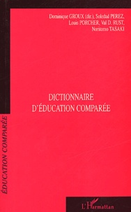 Noritomo Tasaki et Louis Porcher - Dictionnaire De L'Education Comparee.