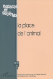  Anonyme - Espaces et sociétés N° 110-111  3-4/2002 : La place de l'animal.