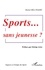 Michel Héluwaert - Sports... sans jeunesse ?.