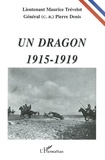 Maurice Trévelot et Pierre Denis - Un dragon, 1915-1919.