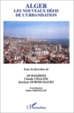  Anonyme - Alger, les nouveaux défis de l'urbanisation.