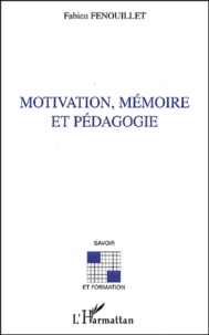 Fabien Fenouillet - Motivation, mémoire et pédagogie.