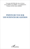 Hervé Colas et Xavier Deroy - Points de vue sur les sciences de gestion.