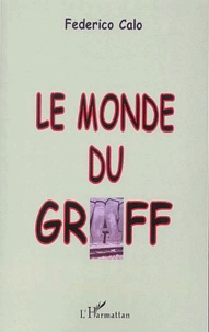 Frédéric Calo - Le monde du graff.