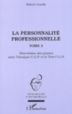 Robert Jourda - La personnalité professionnelle - Tome 2, Orientation des jeunes avec l'Analyse CGP et le Test CGP.