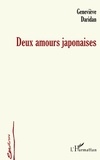 Geneviève Daridan - Deux amours japonaises.
