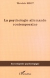 Théodule Ribot - La psychologie allemande contemporaine.