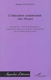 Philippe Willemart - L'éducation sentimentale chez Proust - Lecture du "côté de Guermantes" suivie d'un essai sur les divers inconscients qui circulent dans le texte.